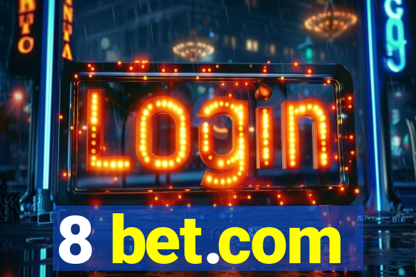 8 bet.com