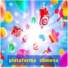 plataforma chinesa de jogo