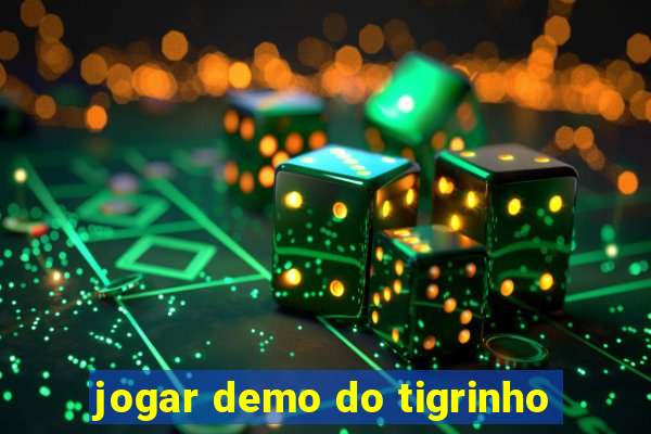 jogar demo do tigrinho