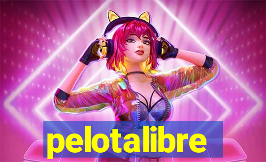 pelotalibre