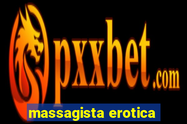 massagista erotica