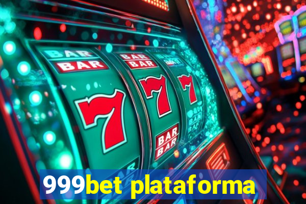 999bet plataforma