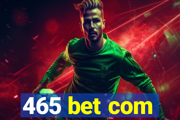 465 bet com