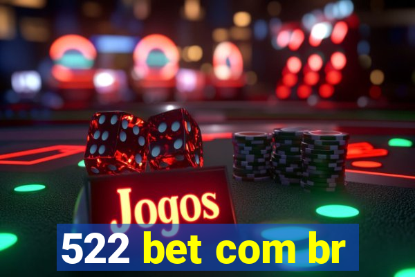 522 bet com br