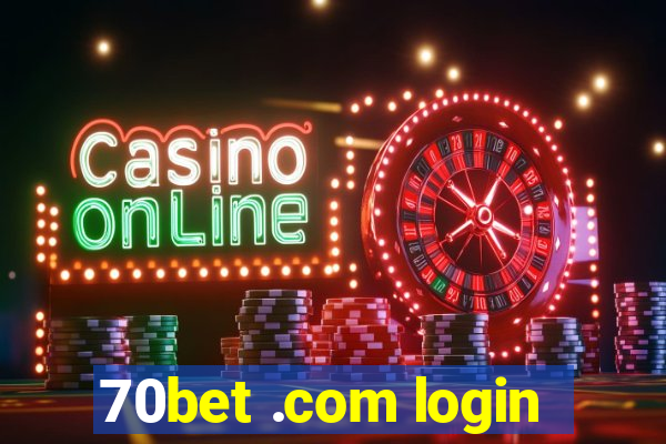 70bet .com login