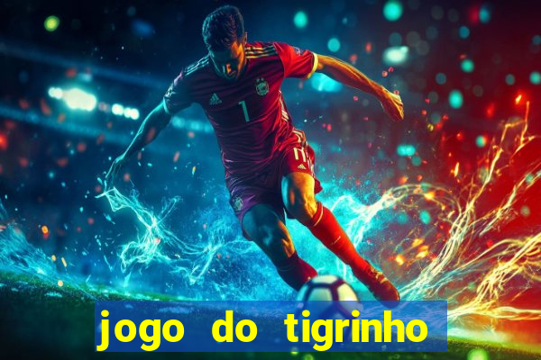 jogo do tigrinho ta pagando