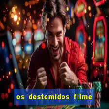 os destemidos filme completo dublado futebol