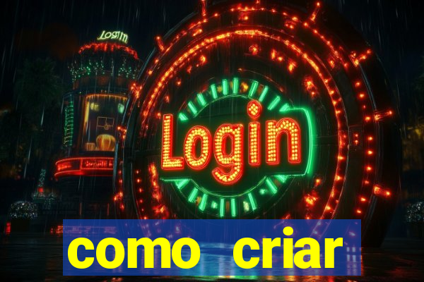 como criar plataforma do tigre