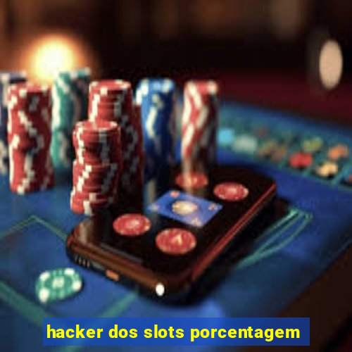 hacker dos slots porcentagem