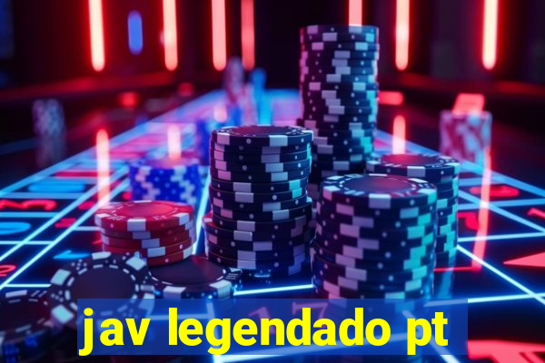 jav legendado pt