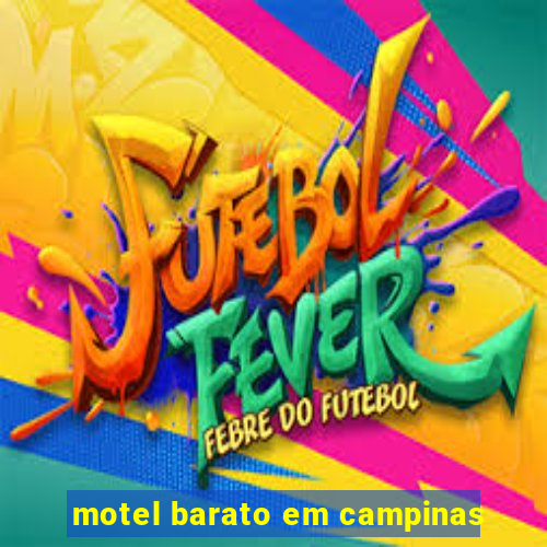 motel barato em campinas