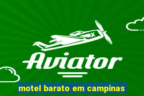 motel barato em campinas