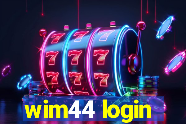 wim44 login