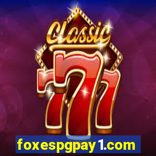 foxespgpay1.com