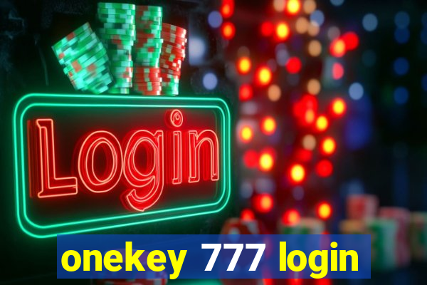 onekey 777 login