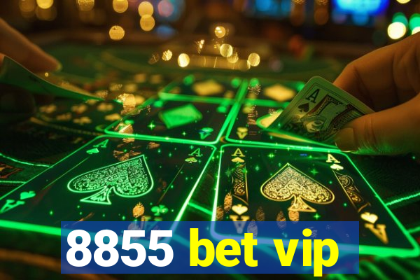 8855 bet vip