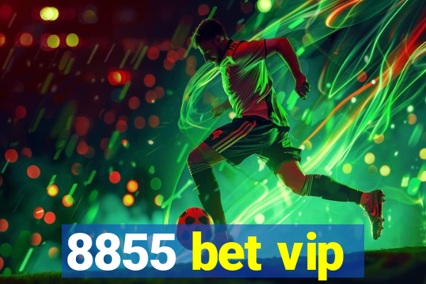 8855 bet vip