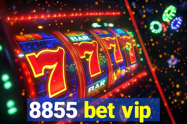 8855 bet vip