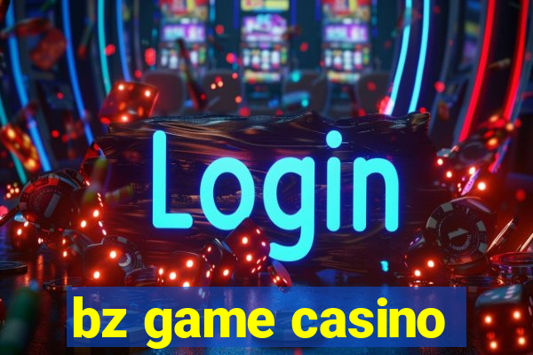 bz game casino