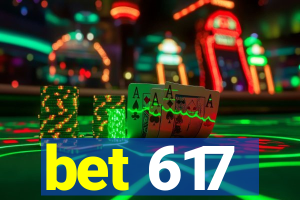 bet 617