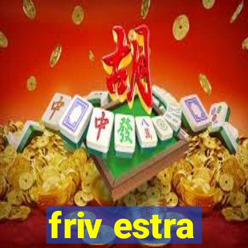 friv estra