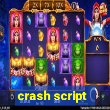 crash script