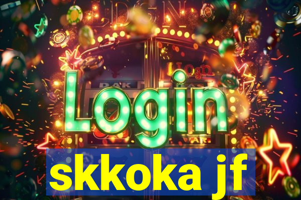 skkoka jf