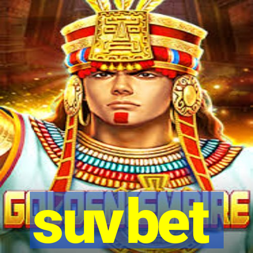 suvbet