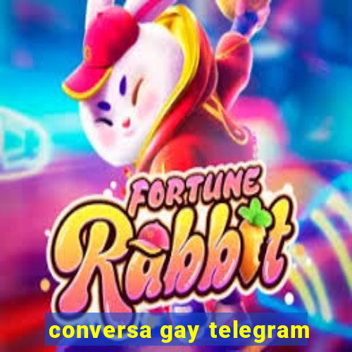 conversa gay telegram