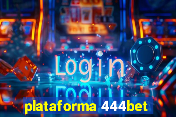 plataforma 444bet