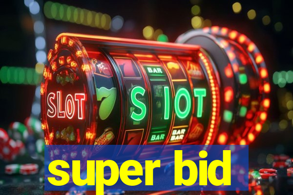 super bid