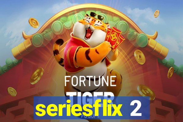 seriesflix 2