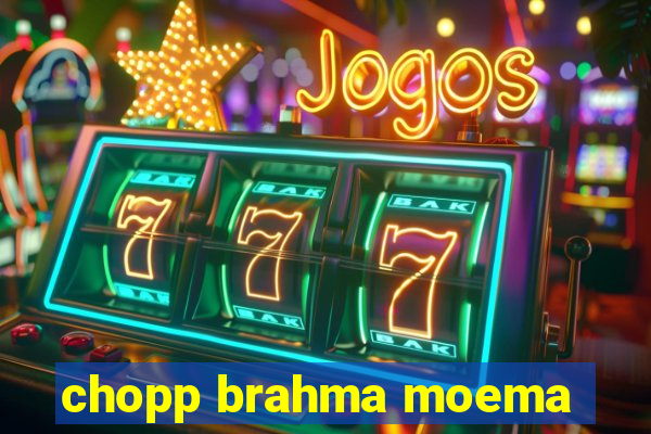 chopp brahma moema