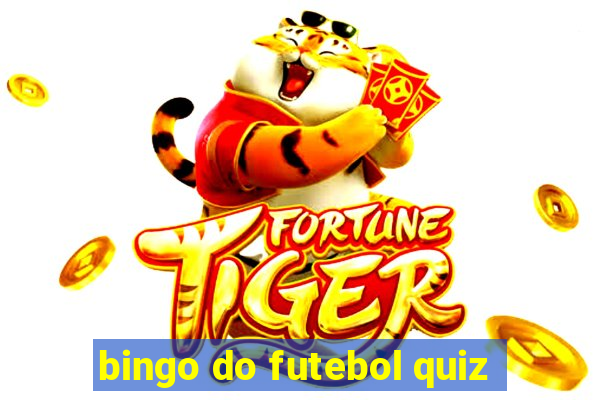 bingo do futebol quiz