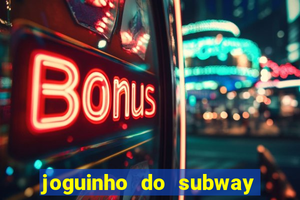 joguinho do subway surf que ganha dinheiro de verdade