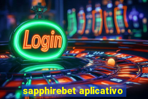 sapphirebet aplicativo