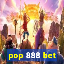 pop 888 bet