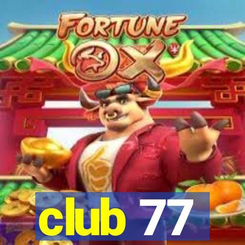 club 77