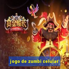 jogo de zumbi celular