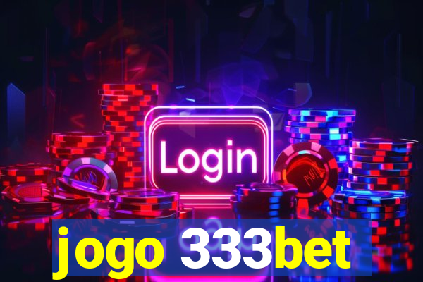 jogo 333bet