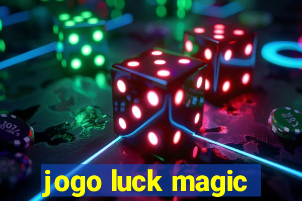 jogo luck magic