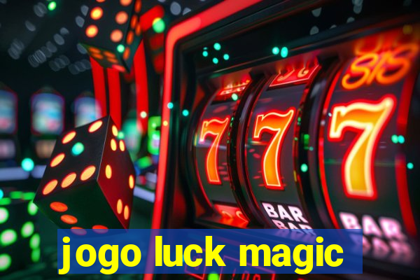 jogo luck magic