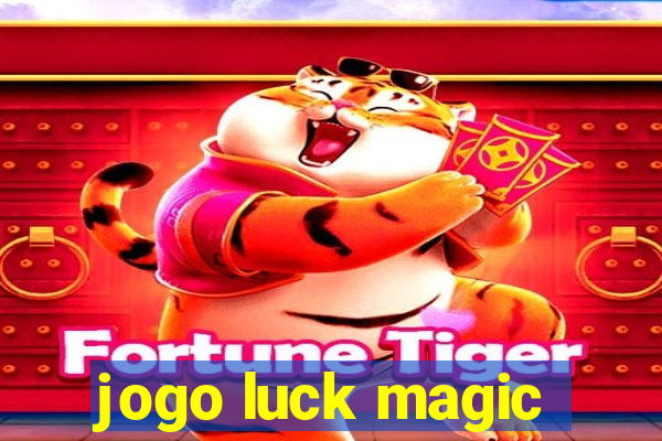 jogo luck magic