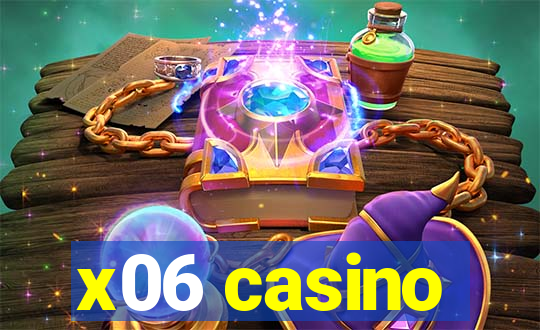 x06 casino