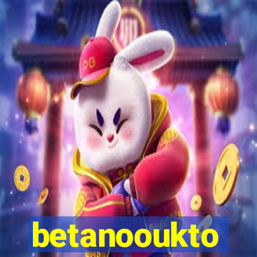 betanooukto