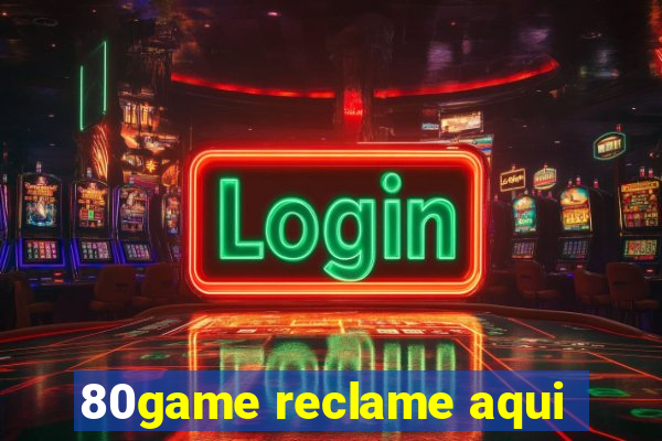 80game reclame aqui