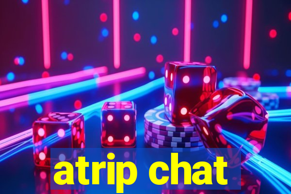 atrip chat