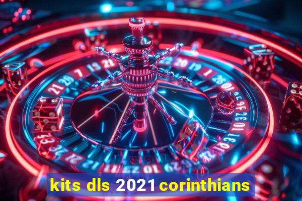 kits dls 2021 corinthians