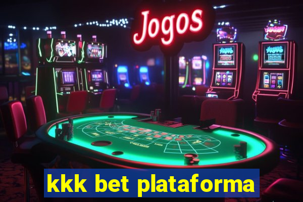 kkk bet plataforma