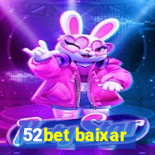 52bet baixar